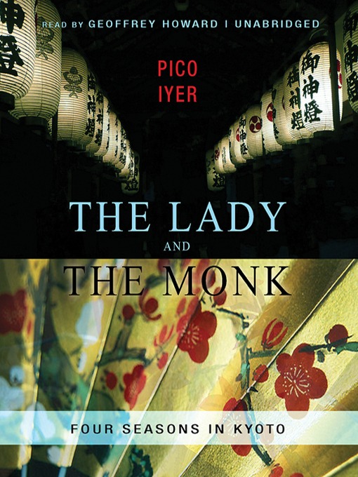 Title details for The Lady and the Monk by Pico Iyer - Available